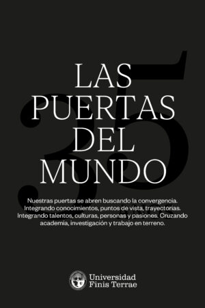 Las puertas del mundo. Universidad Finis Terrae